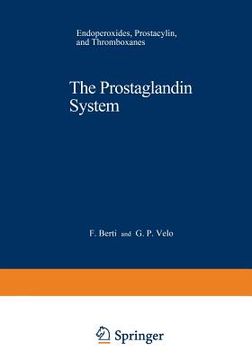 portada The Prostaglandin System: Endoperoxides, Prostacyclin, and Thromboxanes (in English)