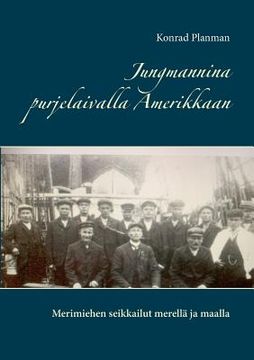 portada Jungmannina purjelaivalla Amerikkaan (en Finlandés)
