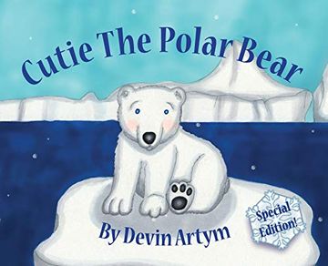 portada Cutie the Polar Bear: Special Edition Hardcover (in English)
