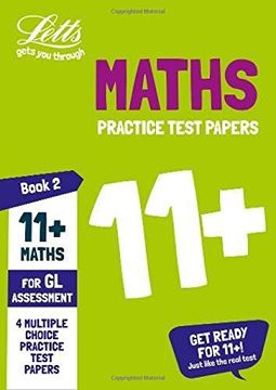 portada Letts 11+ Success - 11+ Maths Practice Test Papers - Multiple-Choice: For the Gl Assessment Tests: Book 2 (en Inglés)