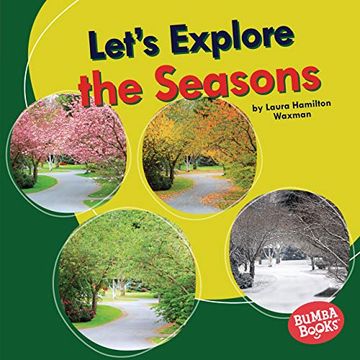 portada Let'S Explore the Seasons (Bumba Books (r) -- Let'S Explore Nature'S Cycles) (en Inglés)