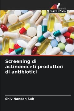 portada Screening di actinomiceti produttori di antibiotici (en Italiano)
