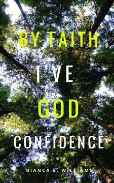 portada By Faith I've God Confidence (in English)