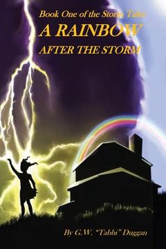 portada A Rainbow After the Storm: Book One of The Storm Tales Trilogy (en Inglés)