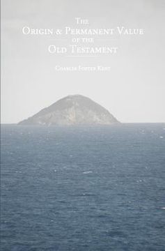 portada The Origin and Permanent Value of the Old Testament (en Inglés)