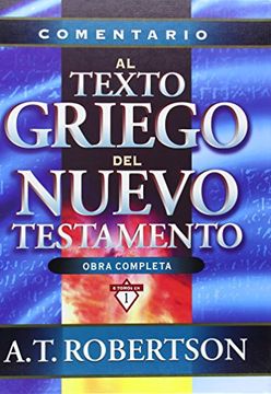 portada Comentario Al Texto Griego del Nuevo Testamento = Word Pictures in the New Testament (in Spanish)