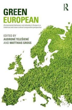 portada Green European: Environmental Behaviour and Attitudes in Europe in a Historical and Cross-Cultural Comparative Perspective (en Inglés)