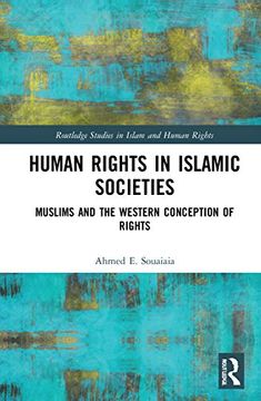portada Human Rights in Islamic Societies (Routledge Studies in Islam and Human Rights) (en Inglés)