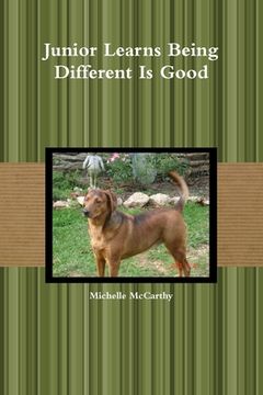 portada Junior Learns Being Different Is Good (en Inglés)