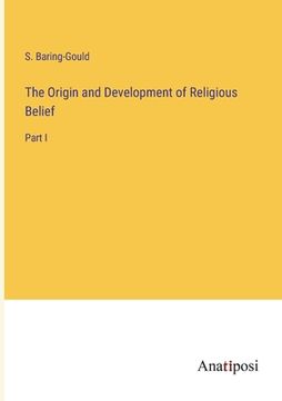 portada The Origin and Development of Religious Belief: Part I (in English)