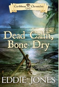portada Dead Calm, Bone Dry (en Inglés)