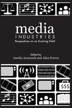 portada Media Industries: Perspectives on an Evolving Field (en Inglés)