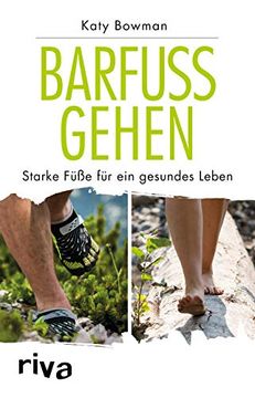 portada Barfuß Gehen: Starke Füße für ein Gesundes Leben (en Alemán)