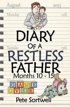 portada The Diary Of A Restless Father: months 10-15 (en Inglés)