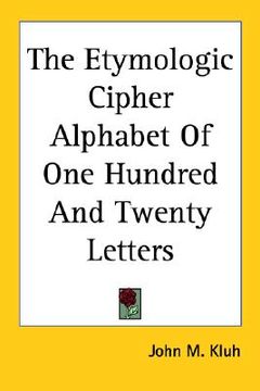 portada the etymologic cipher alphabet of one hundred and twenty letters