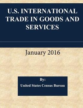 portada U.S. International Trade in Goods and Services January 2016 (en Inglés)