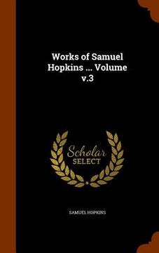 portada Works of Samuel Hopkins ... Volume v.3