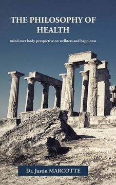 portada The Philosophy of Health: mind over body perspective on wellness and happiness