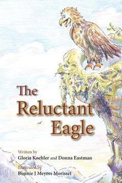 portada The Reluctant Eagle (en Inglés)