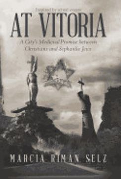 portada At Vitoria: A City's Medieval Promise Between Christians and Sephardic Jews (en Inglés)