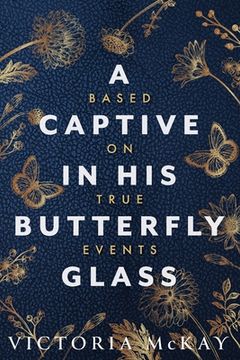 portada A Captive in his Butterfly Glass (en Inglés)