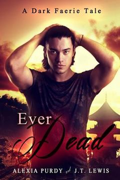 portada Ever Dead (A Dark Faerie Tale #6) (en Inglés)