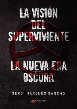 portada La Vision del Superviviente. La Nueva era Oscura (in Spanish)