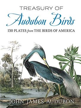 portada Treasury of Audubon Birds: 130 Plates From the Birds of America (en Inglés)