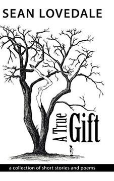 portada A True Gift: a collection of short stories and poems