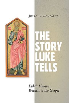 portada Story Luke Tells: Luke'S Unique Witness to the Gospel 