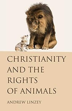 portada Christianity and the Rights of Animals (en Inglés)