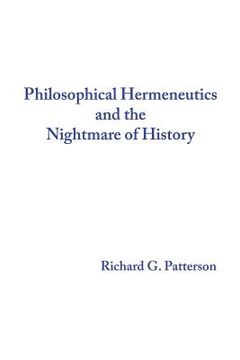 portada Philosophical Hermeneutics and the Nightmare of History (in English)