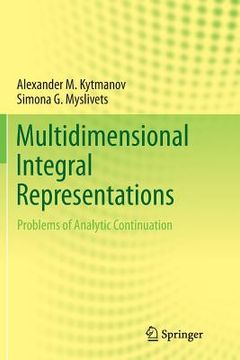 portada Multidimensional Integral Representations: Problems of Analytic Continuation (en Inglés)