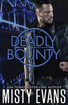 portada Deadly Bounty: Scvc Taskforce Series, Book 11 (Scvc Taskforce Romantic Suspense Series) (en Inglés)