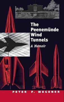 portada The Peenemunde Wind Tunnels: A Memoir (en Inglés)