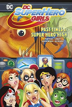portada Past Times at Super Hero High (dc Super Hero Girls) (en Inglés)