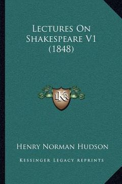 portada lectures on shakespeare v1 (1848) (en Inglés)