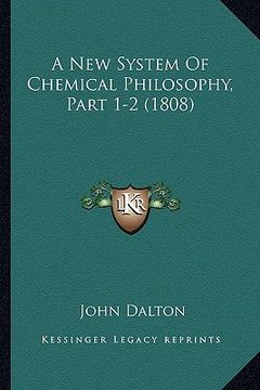 portada a new system of chemical philosophy, part 1-2 (1808) (en Inglés)