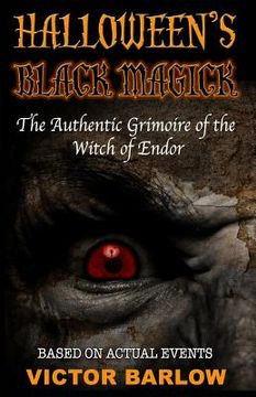 portada Halloween's Black Magic: The Authentic Grimoire of the Witch of Endor (en Inglés)