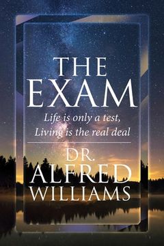 portada The Exam: Life Is Only A Test, Living Is The Real Deal 