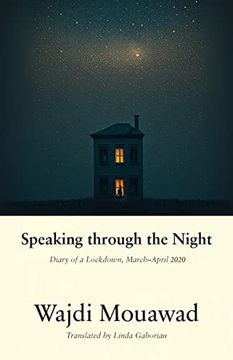 portada Speaking Through the Night: Diary of a Lockdown, March-April 2020 (en Inglés)
