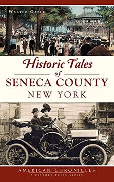 portada Historic Tales of Seneca County, New York (en Inglés)