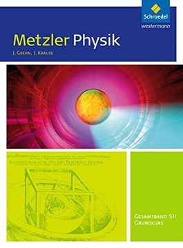 portada Metzler Physik sii - Ausgabe 2014 für Nordrhein-Westfalen: Gesamtband Grundkurs: Schülerband (en Alemán)