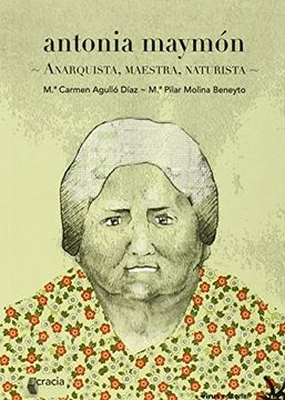portada Antonia Maymón : anarquista, maestra, naturista