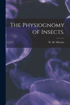 portada The Physiognomy of Insects. (en Inglés)