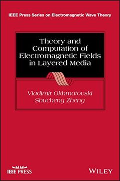 portada Theory and Computation of Electromagnetic Fields in Layered Media (Ieee Press Series on Electromagnetic Wave Theory) (en Inglés)