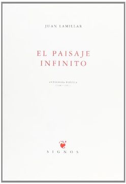 portada El paisaje infinito: Antología poética (1982-1997) (Signos) (in Spanish)