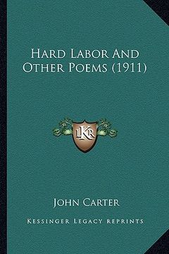 portada hard labor and other poems (1911) (in English)