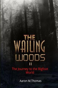 portada The Wailing Woods II: The Journey to Munza (en Inglés)