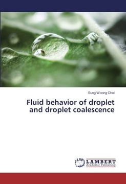 portada Fluid behavior of droplet and droplet coalescence